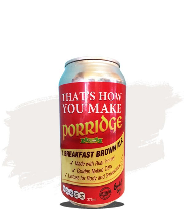 Australian Brewery That's How You Make Porridge Brown Ale