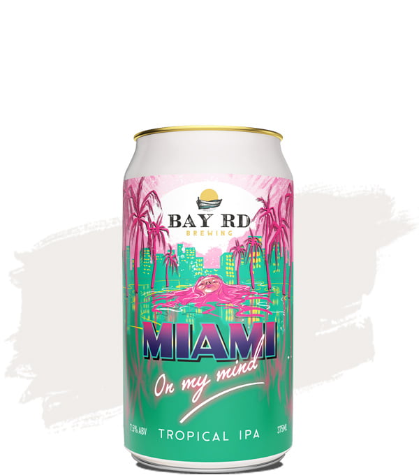Bay Rd Miami On My Mind - Tropical IPA