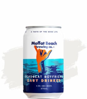 Moffat Beach Deadbeat Boyfriend Easy Drinker